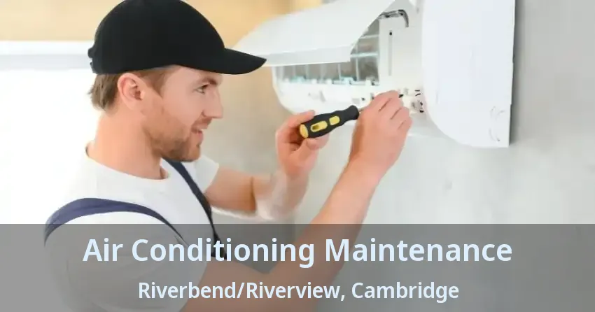 Air Conditioning Maintenance Riverbend/Riverview, Cambridge - ON