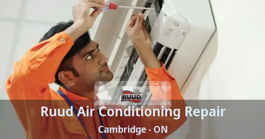 Ruud Air Conditioning Repair Cambridge - ON