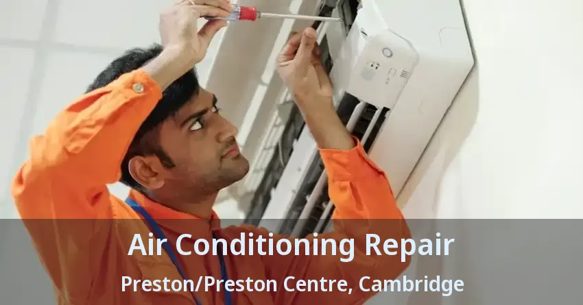 Air Conditioning Repair Preston/Preston Centre, Cambridge - ON