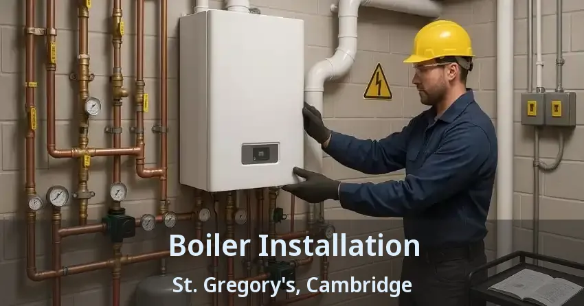 Boiler Installation St. Gregory's, Cambridge - ON