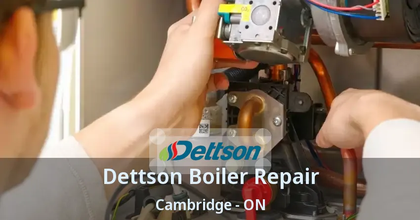 Dettson Boiler Repair Cambridge - ON
