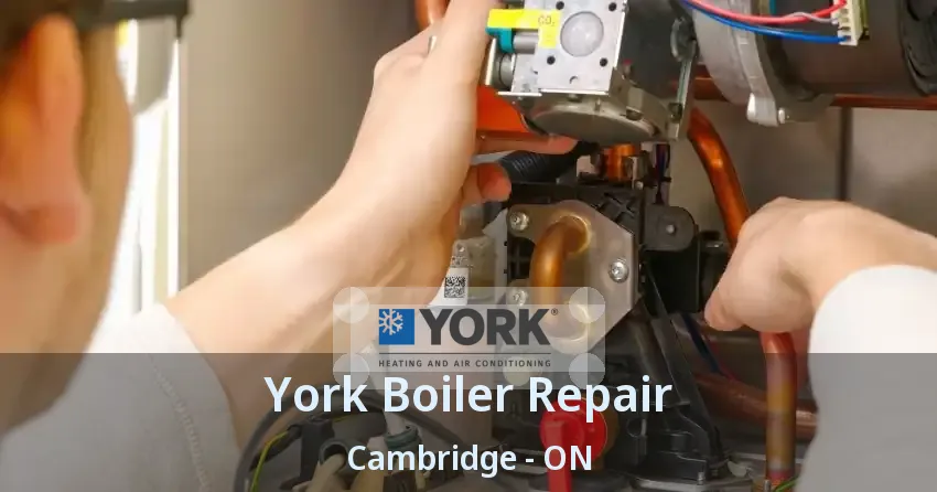 York Boiler Repair Cambridge - ON