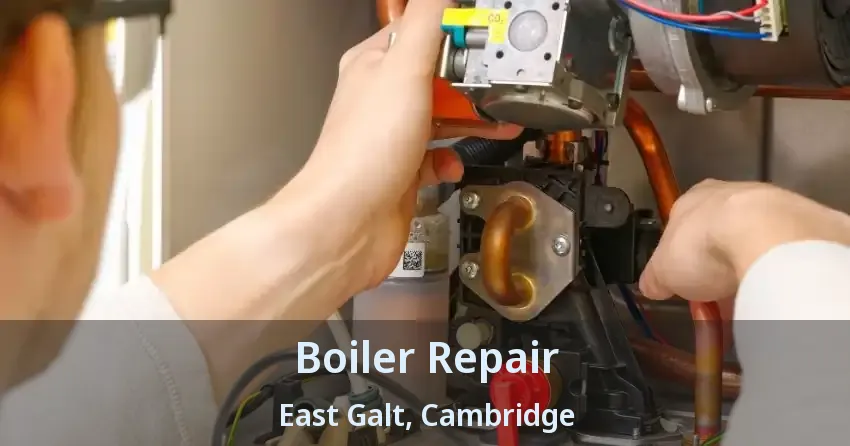 Boiler Repair East Galt, Cambridge - ON
