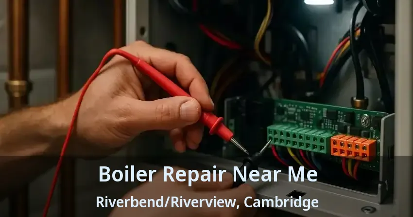 Boiler Repair Near Me Riverbend/Riverview, Cambridge - ON