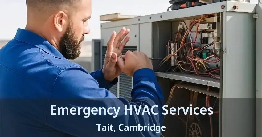 Emergency HVAC Services Tait, Cambridge - ON