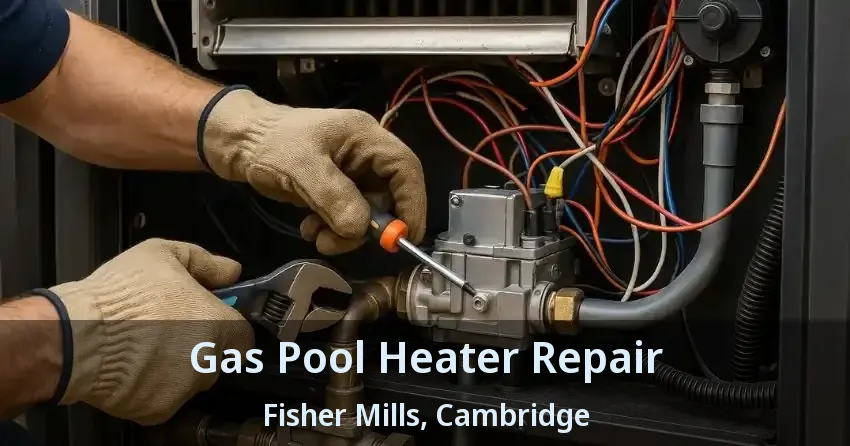 Gas Pool Heater Repair Fisher Mills, Cambridge - ON