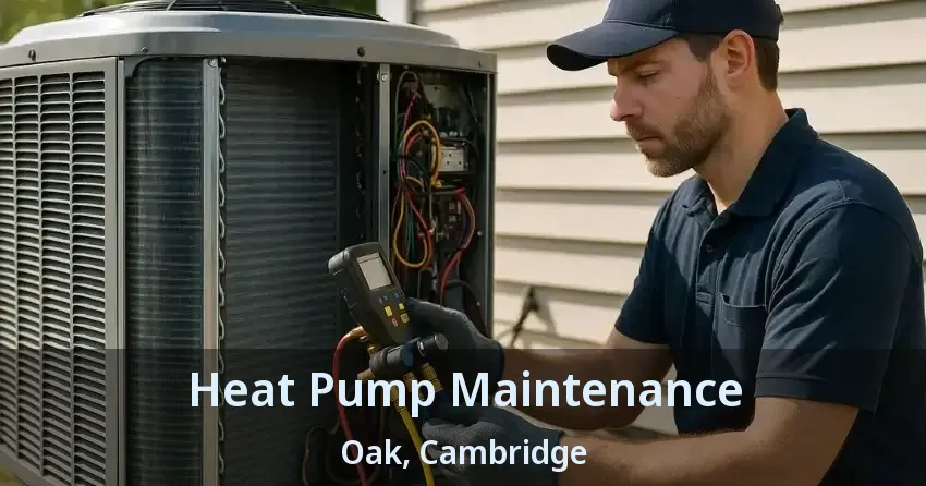 Heat Pump Maintenance Oak, Cambridge - ON
