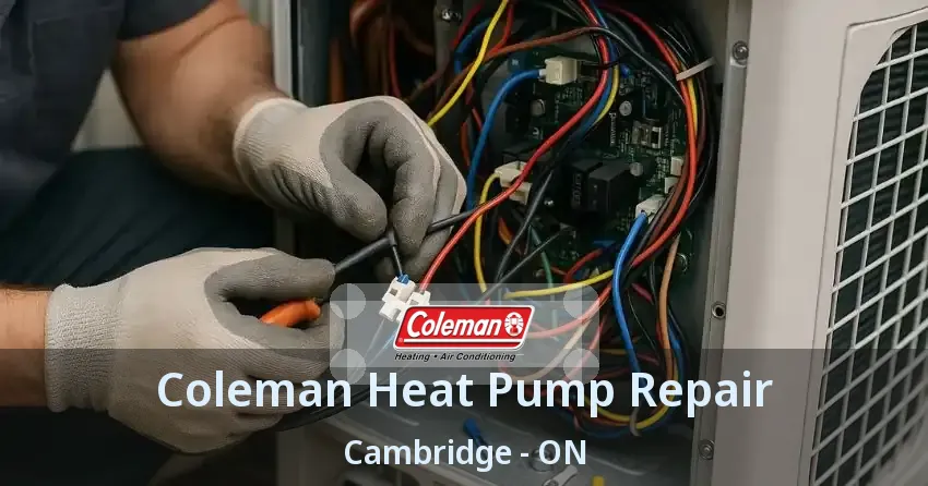 Coleman Heat Pump Repair Cambridge - ON