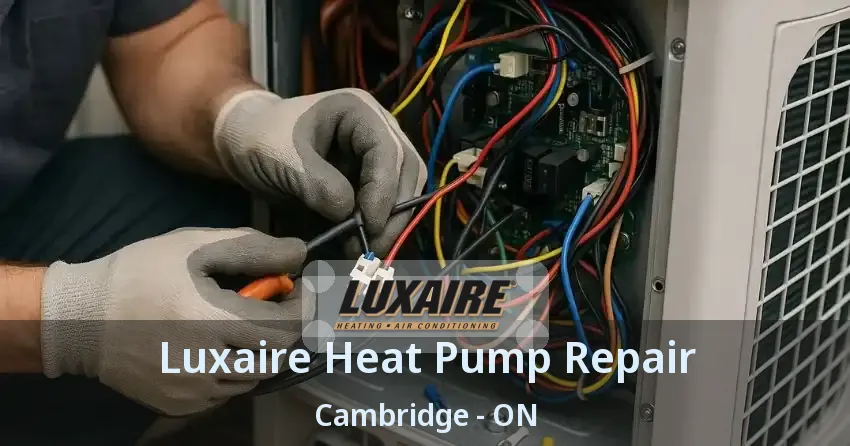Luxaire Heat Pump Repair Cambridge - ON