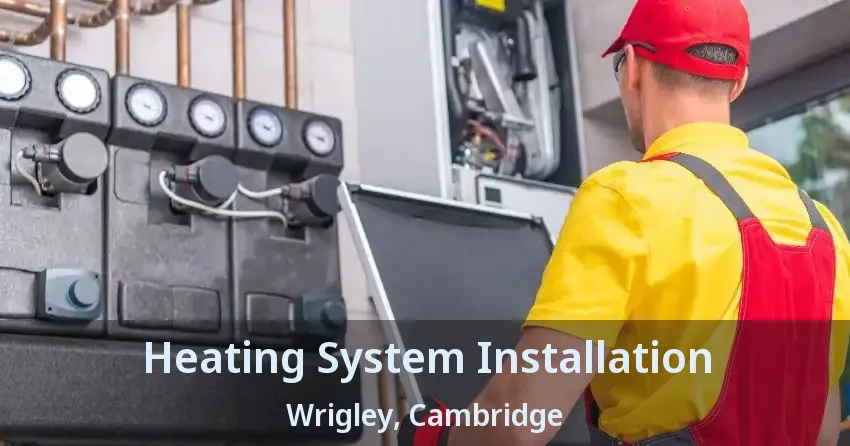 Heating System Installation Wrigley, Cambridge - ON