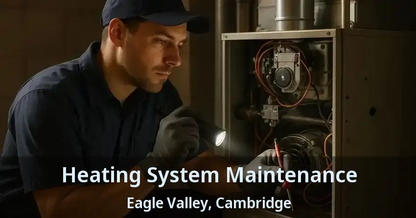 Heating System Maintenance Eagle Valley, Cambridge - ON