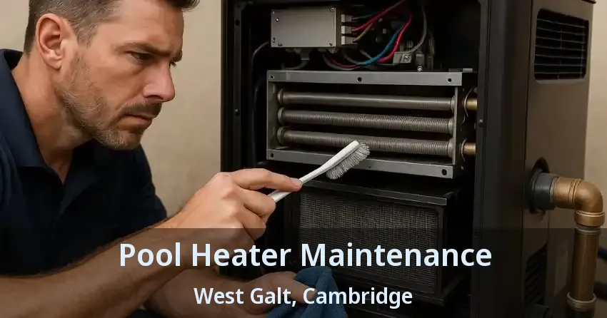 Pool Heater Maintenance West Galt, Cambridge - ON