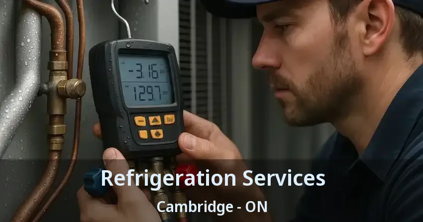Refrigeration Services Cambridge - ON