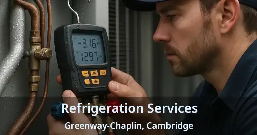 Refrigeration Services Greenway-Chaplin, Cambridge - ON