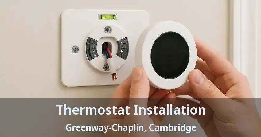 Thermostat Installation Greenway-Chaplin, Cambridge - ON