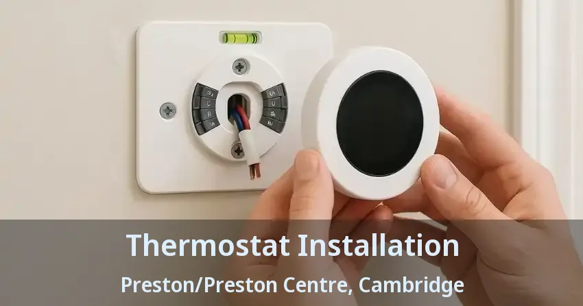 Thermostat Installation Preston/Preston Centre, Cambridge - ON